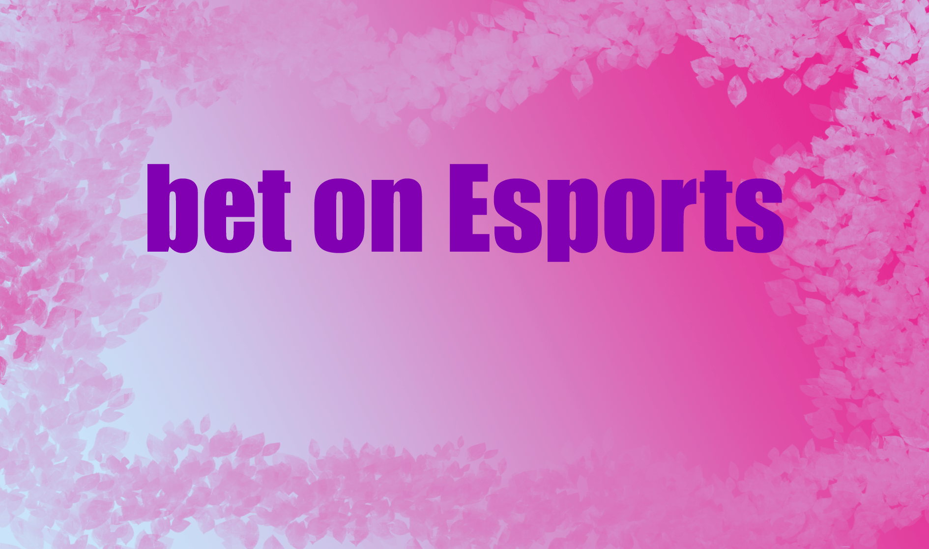 How to place the bet on Esports?